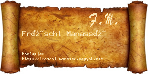 Fröschl Manassé névjegykártya